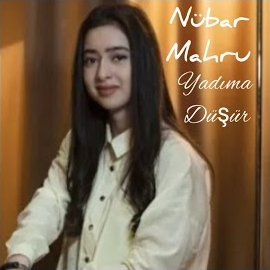 Nubar Mahru&nbsp;Yadıma Düşür