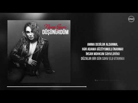 Nura Suri&nbsp;Düşünürdüm