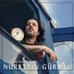 Nurettin Gürdal&nbsp;Yüreğim Sende Kaldı