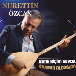 Nurettin Özcan&nbsp;Bu Ne Biçim Sevda