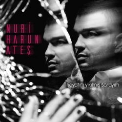 Nuri Harun Ateş&nbsp;Hayatım Yıkılmış Sarayım