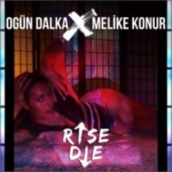 Ogün Dalka&nbsp;Rise Die