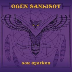 Ogün Sanlısoy&nbsp;Sen Uyurken