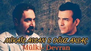 Oğuz Aksaç&nbsp;Mülk-i Devran