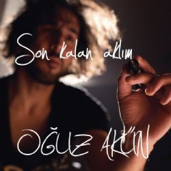Oğuz Akün&nbsp;Son Kalan Aklım