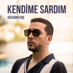 Oğuzhan Koç&nbsp;Kendime Sardım