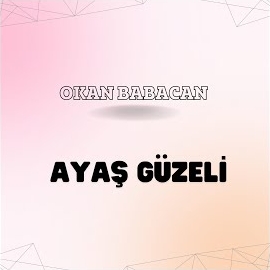 Okan Babacan&nbsp;Ayaş Güzeli