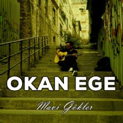 Okan Ege&nbsp;Mavi Gökler