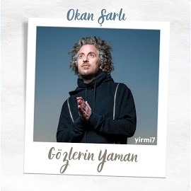 Okan Şarlı&nbsp;Gözlerin Yaman