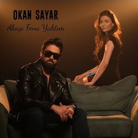 Okan Sayar&nbsp;Abayı Fena Yaktım