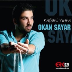 Okan Sayar&nbsp;Kafamı Yorma