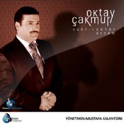 Oktay Çakmur&nbsp;Vakti Seher