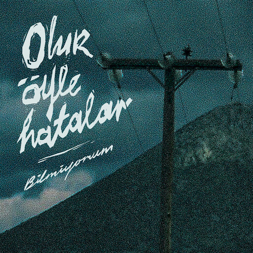 Olur Öyle Hatalar&nbsp;Bilmiyorum