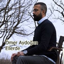 Ömer Aydoğan&nbsp;Ellerde