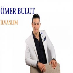 Ömer Bulut&nbsp;İlvanlım