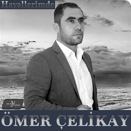 Ömer Çelikay&nbsp;Hayallerimde