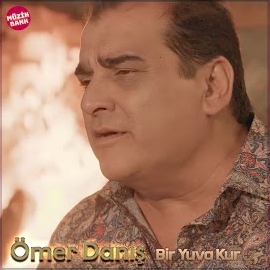Ömer Danış&nbsp;Bir Yuva Kur