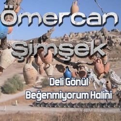 Ömercan Şimşek&nbsp;Deli Gönül