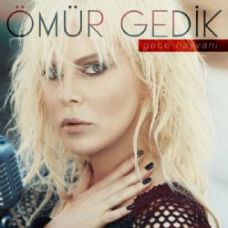 Ömür Gedik&nbsp;Gece Hayvanı