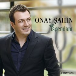 Onay Şahin&nbsp;İspendam