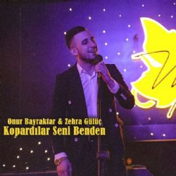 Onur Bayraktar&nbsp;Kopardılar Seni Benden