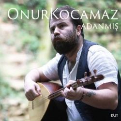 Onur Koçamaz&nbsp;Adanmış