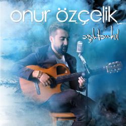 Onur Özçelik&nbsp;Aşktanbul