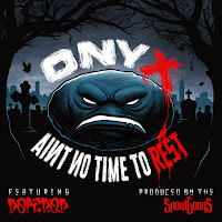 Onyx&nbsp;Aint No Time To Rest