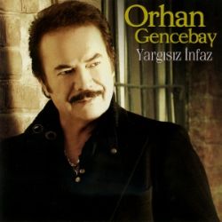 Orhan Gencebay&nbsp;Yargısız İnfaz