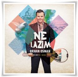 Orhan Osman&nbsp;Ne Lazım