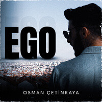 Osman Çetinkaya&nbsp;Ego