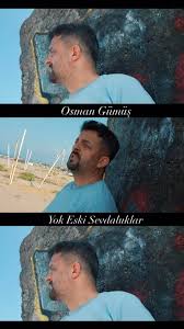 Osman Gümüş&nbsp;Yok Eski Sevdaluklar