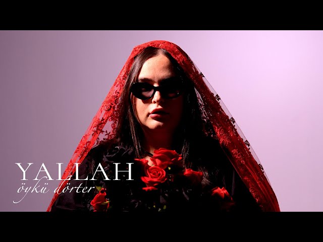 Öykü Dörter&nbsp;YALLAH