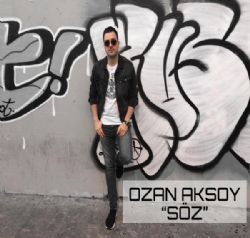 Ozan Aksoy&nbsp;Söz