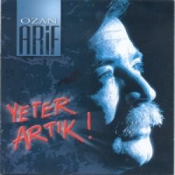 Ozan Arif&nbsp;Yeter Artık