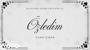 Ozan Çınar&nbsp;Özledim