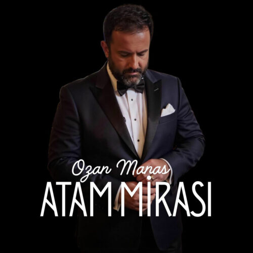 Ozan Manas&nbsp;Atam Mirası
