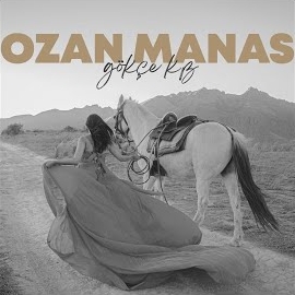 Ozan Manas&nbsp;Gökçe Kız