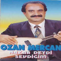 Ozan Mercan&nbsp;Nazar Deydi