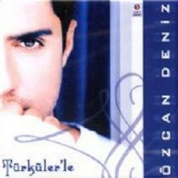 Özcan Deniz&nbsp;Türkülerle