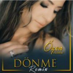 Özen Yıldırım&nbsp;Dönme