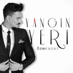 Özer Azat&nbsp;Yangın Yeri