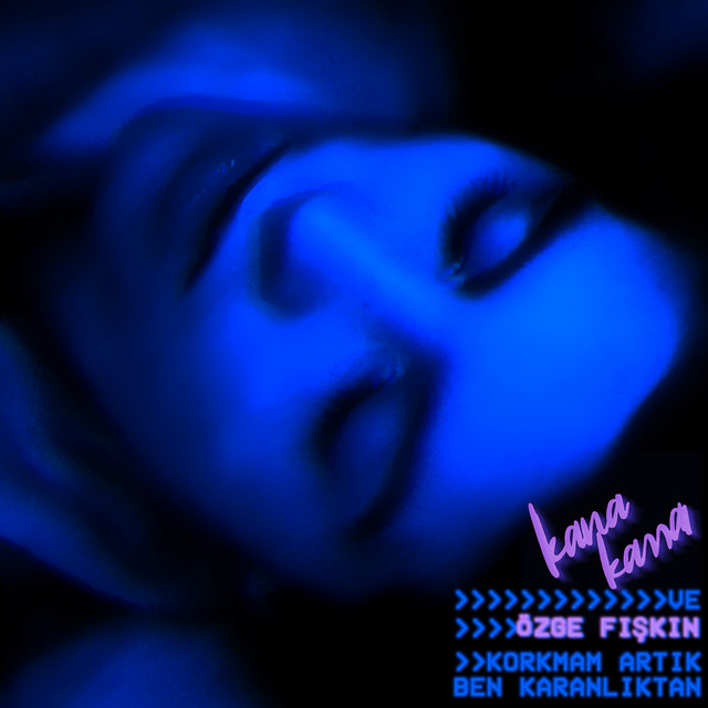 Özge Fışkın&nbsp;Korkmam Artık Ben Karanlıktan