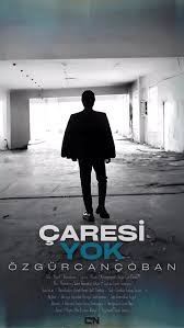 Özgür Can Çoban&nbsp;Çaresi Yok