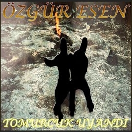 Özgür Esen&nbsp;Tomurcuk Uyandı