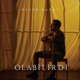 Özgür Kanat&nbsp;Olabilirdi