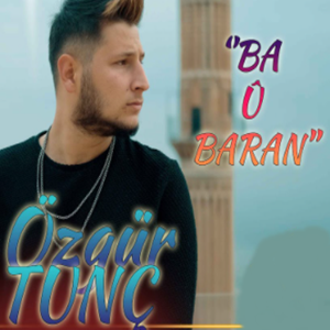 Özgür Tunç&nbsp;Ba U Baran