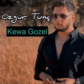 Özgür Tunç&nbsp;Kewa Gozel