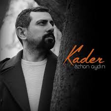 Özhan Aydın&nbsp;Kader