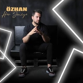 Özhan&nbsp;Her Saniye
